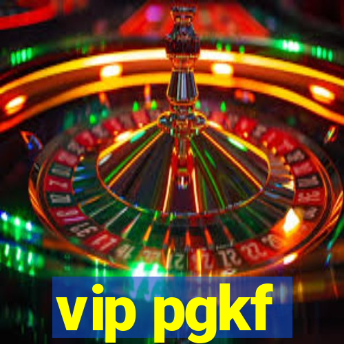 vip pgkf